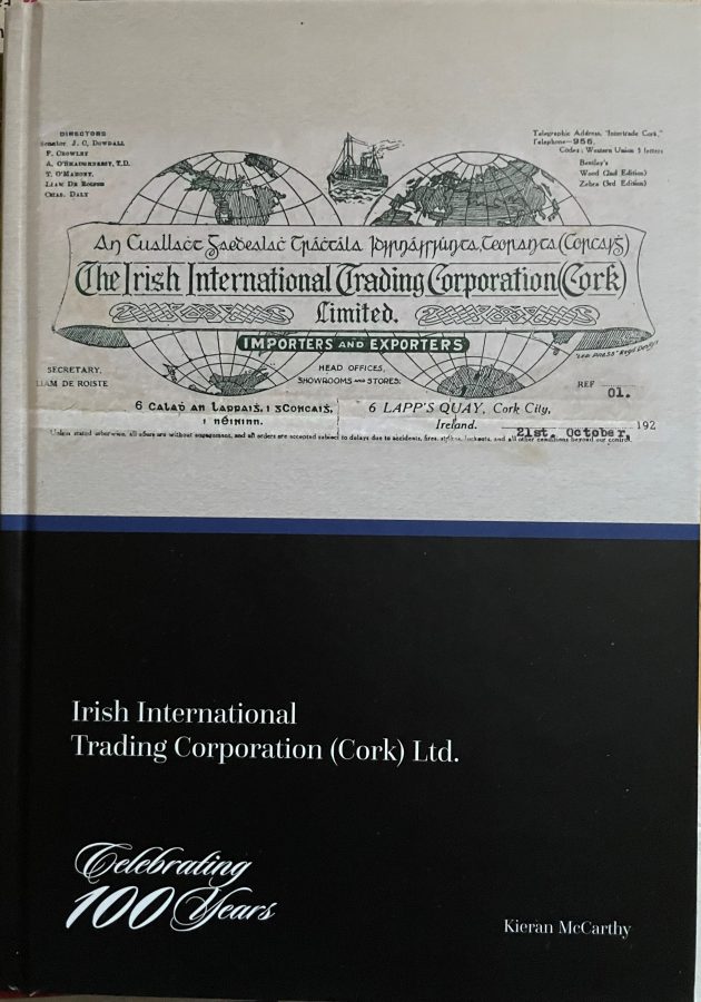 1101a. Front cover of Kieran's new book, Irish International Trading Corporation, Cork, Celebrating 100 Years (2021, IITC). 