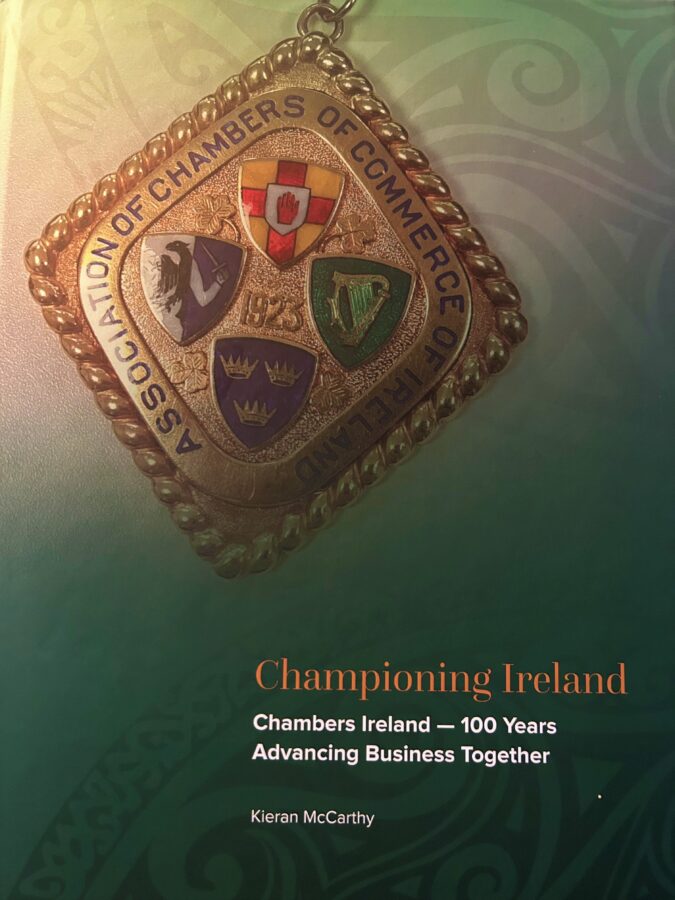 1192a. Front cover of Kieran’s new book Championing Ireland - Chambers Ireland 100 Years Advancing Business Together (Chambers Ireland, 2023).