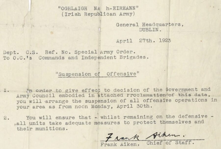 1199a. The note that ended the Civil War. IRA Chief of Staff Frank Aiken's order to all units to cease operations, 27 April 1923 (source: National Museum of Ireland).